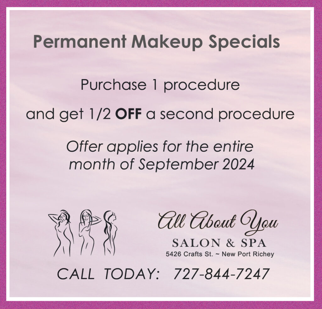 Permanent Makeup Specials at All About You Salon and Spa for September 2024!